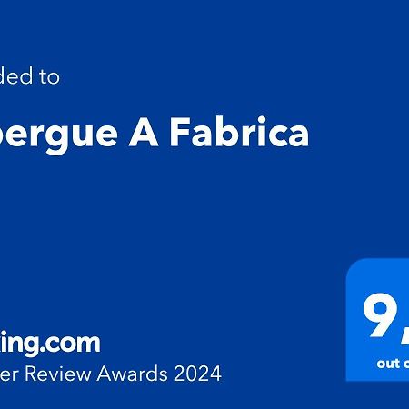 Albergue A Fabrica لافاكويا المظهر الخارجي الصورة